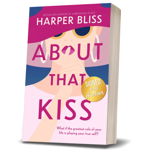 About That Kiss (SIGNED PAPERBACK)