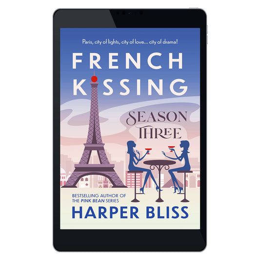 French Kissing: Season Three (EBOOK)