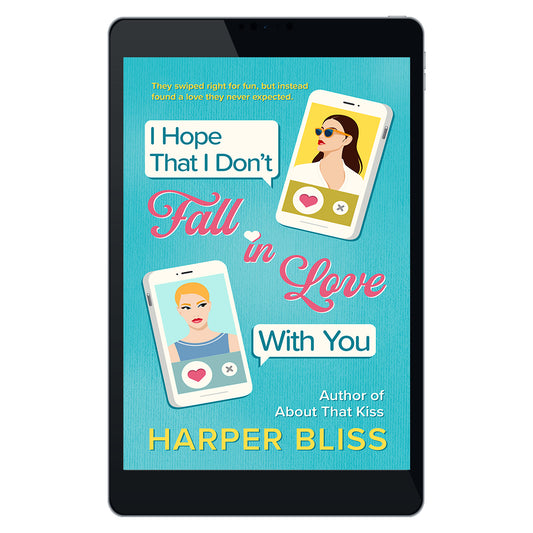I Hope That I Don't Fall in Love With You (EBOOK)