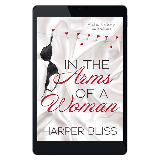 In the Arms of a Woman: A Short Story Collection (EBOOK)