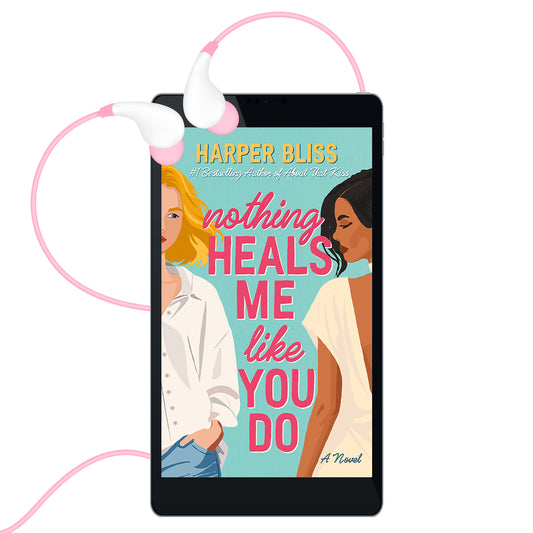 Nothing Heals Me Like You Do (AUDIOBOOK)