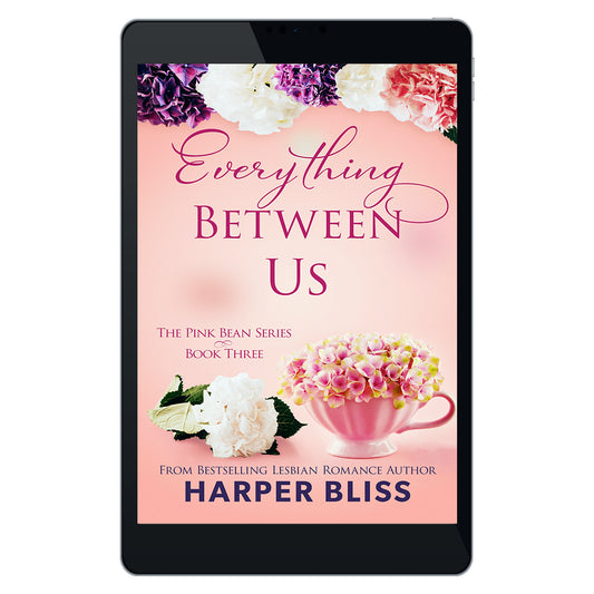 Everything Between Us (Pink Bean Series - Book 3) (EBOOK)
